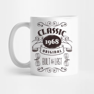 Vintage original retro 1968 Men Women Birthday quote " classic original built to last " Mug